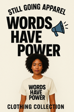 "WORDS HAVE POWER"