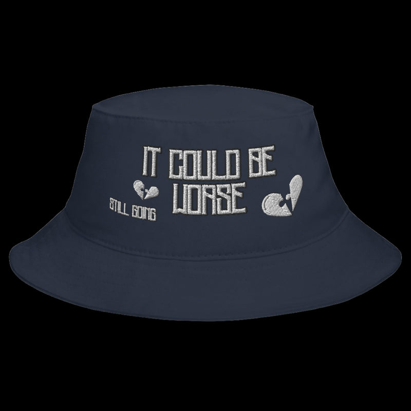 Bucket Hat "it could be worse" by STILL GOING SHOP
